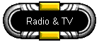 Radio & TV